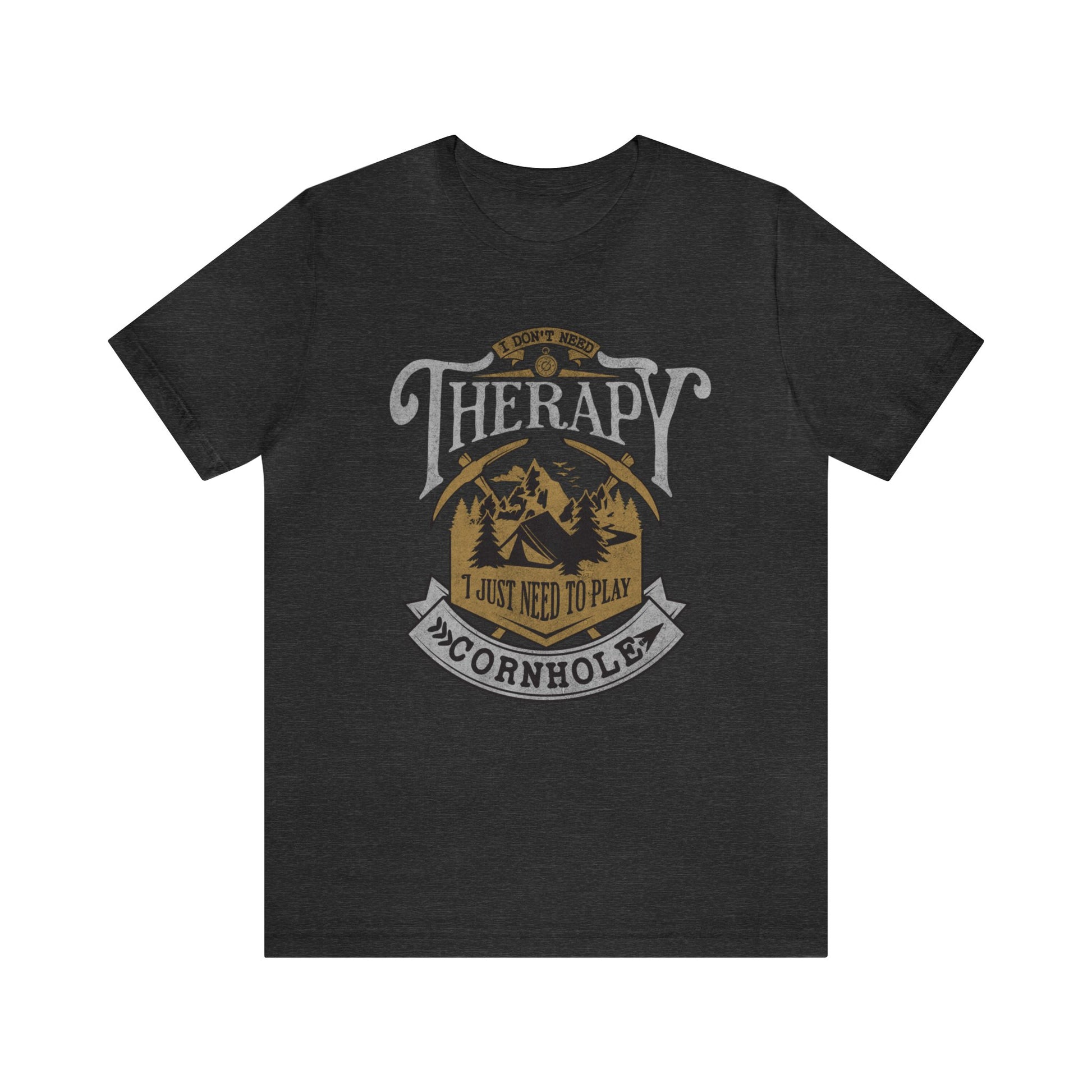 DARK GREY HEATHER I Don't Need Therapy I Just Need To Play Cornhole, Camping Tee, Outdoor Cornhole Lover, Soft Bella Canvas T-Shirt