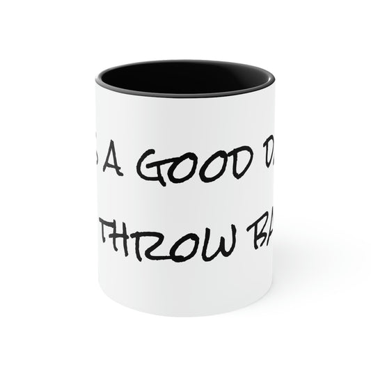 It's A Good Day To Throw Bags™ Two-Tone Ceramic Coffee Mug, 11oz